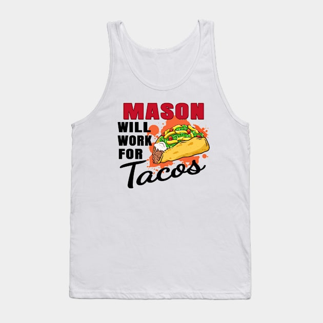 Mason Will Work For Tacos Tank Top by jeric020290